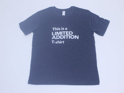 LTD ADD T-Shirt