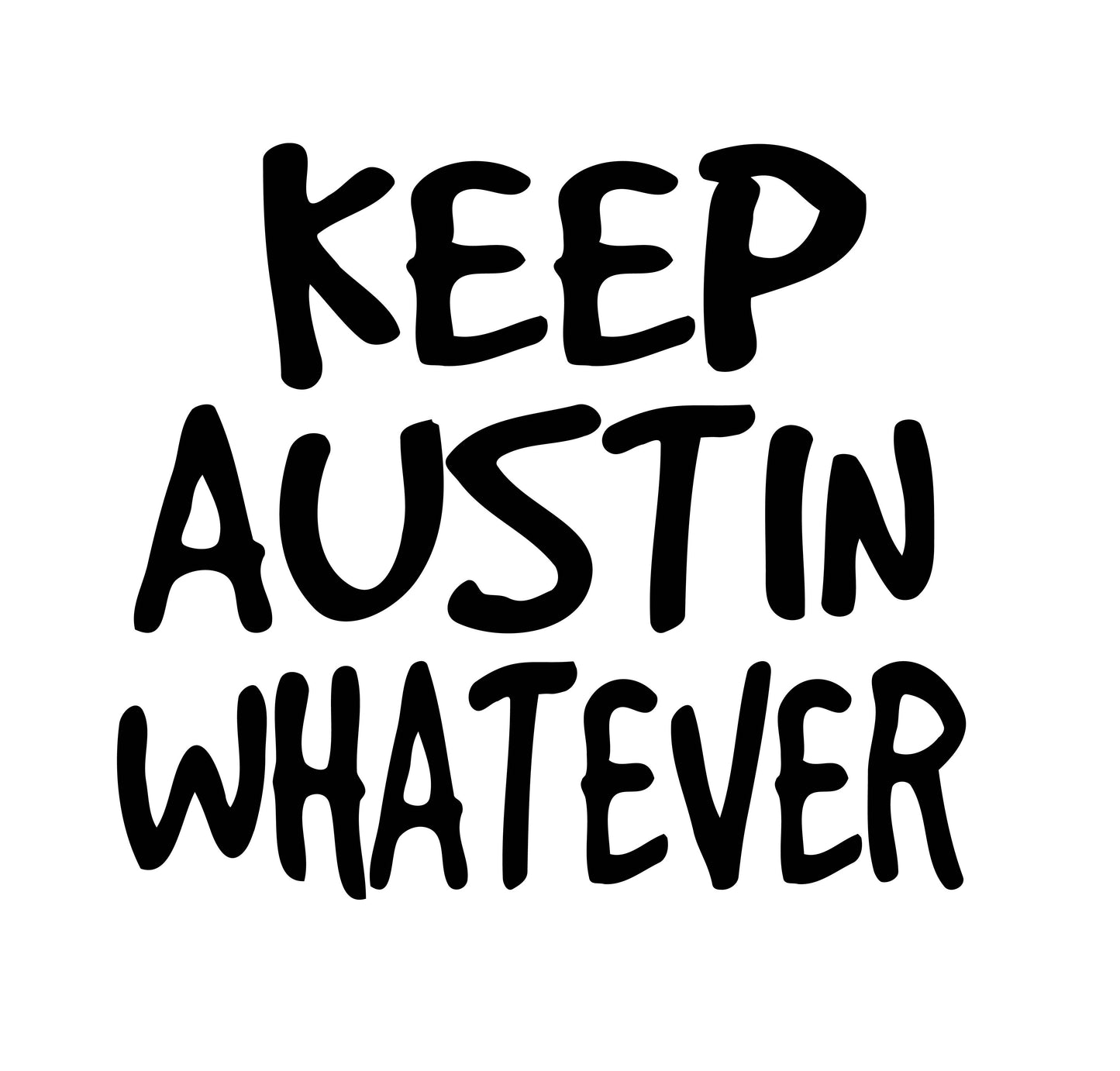 Keep Austin Whatever T-Shirt